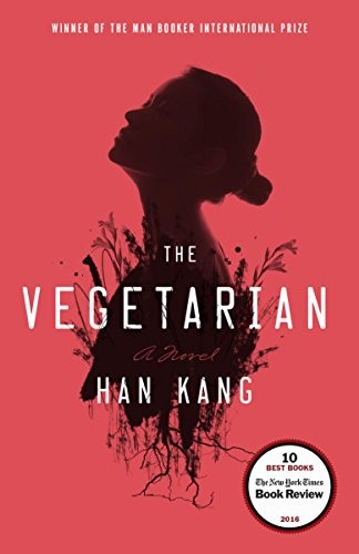 Han Kang, Han Kang Hong: The Vegetarian (EBook, 2016, Hogarth)